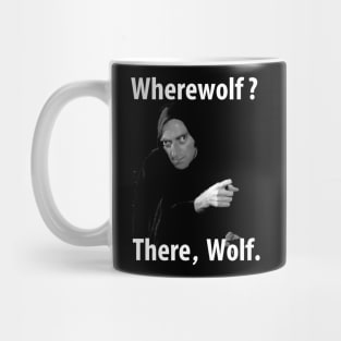 Werewolf? There Wolf Mug